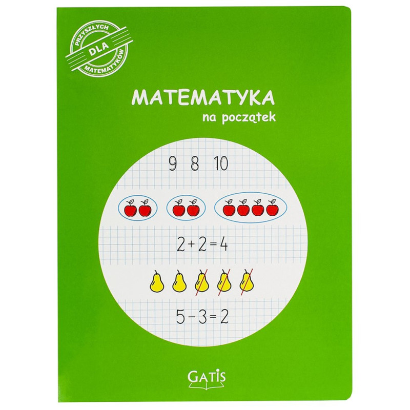 Zeszyt Matematyka na początek Praca zbiorowa A4